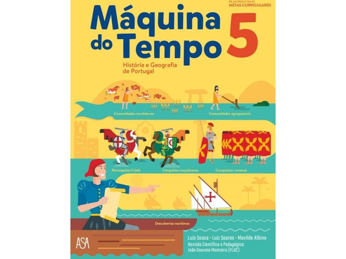 Máquina do tempo - História e Geografia de Portugal 5.º ano - História e Geografia - 5.º Ano - Manual Escolar Reutilizado