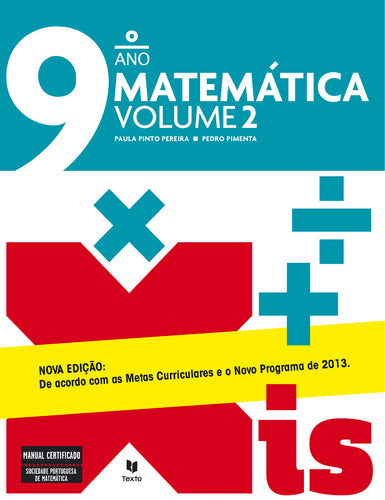 Xis 9 - Matemática 9.º ano Nova Edição - Matemática - 9.º Ano - Manual Escolar Reutilizado