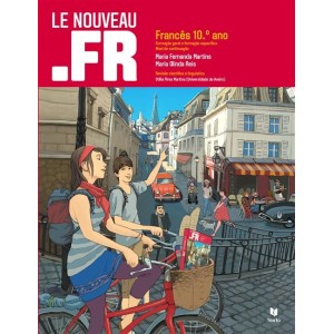 Le Nouveau.Fr 10 -Francês 10.º ano - Francês - 10.º Ano - Manual Escolar Reutilizado